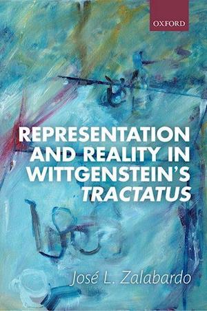 Representation and Reality in Wittgenstein's Tractatus