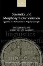 Semantics and Morphosyntactic Variation