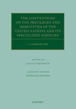 The Conventions on the Privileges and Immunities of the United Nations and its Specialized Agencies