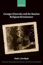Georges Florovsky and the Russian Religious Renaissance