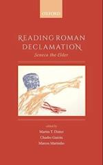 Reading Roman Declamation: Seneca the Elder 