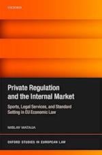 Private Regulation and the Internal Market