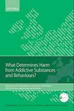 What Determines Harm from Addictive Substances and Behaviours?