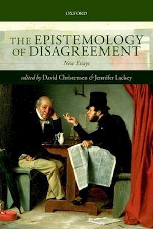 The Epistemology of Disagreement