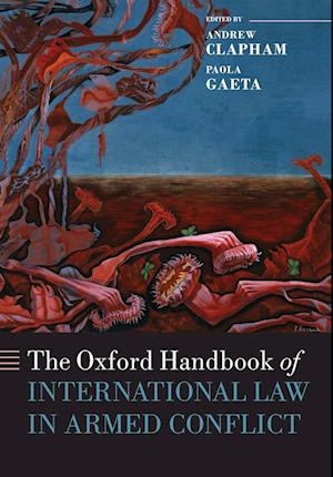 The Oxford Handbook of International Law in Armed Conflict