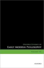 Oxford Studies in Early Modern Philosophy, Volume VII