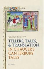 Tellers, Tales, and Translation in Chaucer's Canterbury Tales