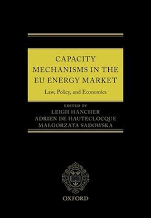 Capacity Mechanisms in the EU Energy Market