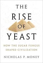 The Rise of Yeast
