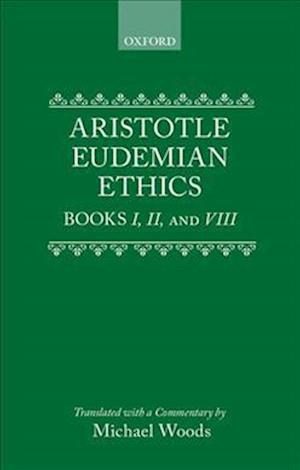 Eudemian Ethics Books I, II, and VIII