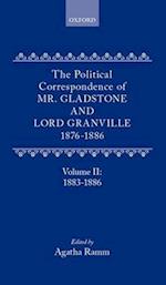 The Political Correspondence of Mr. Gladstone and Lord Granville 1876-1886