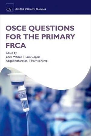 OSCE Questions for the Primary FRCA