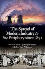 The Spread of Modern Industry to the Periphery Since 1871