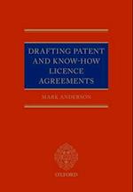 Drafting Patent and Know-How Licencing Agreements
