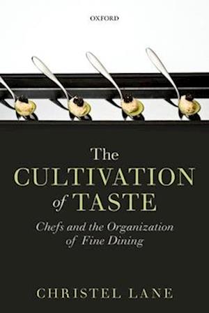 The Cultivation of Taste