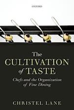 The Cultivation of Taste