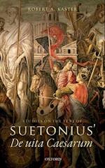 Studies on the Text of Suetonius' De uita Caesarum