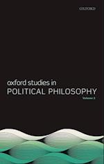 Oxford Studies in Political Philosophy, Volume 2