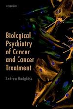 Biological Psychiatry of Cancer and Cancer Treatment