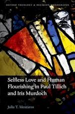 Selfless Love and Human Flourishing in Paul Tillich and Iris Murdoch