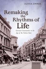 Remaking the Rhythms of Life