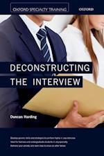 Deconstructing the Interview