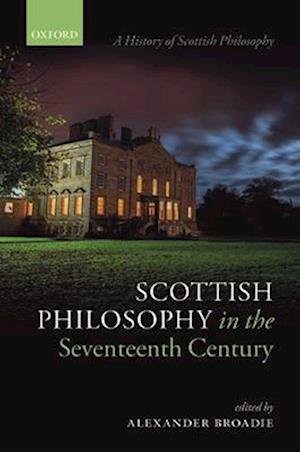 Scottish Philosophy in the Seventeenth Century