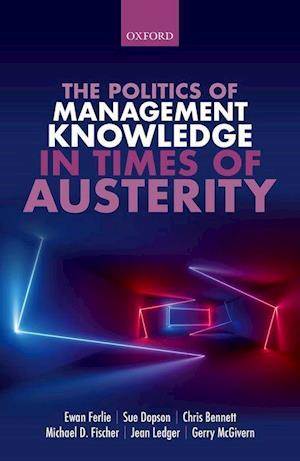 The Politics of Management Knowledge in Times of Austerity