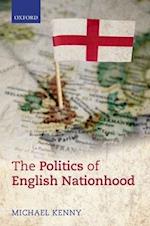 The Politics of English Nationhood