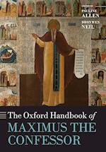 The Oxford Handbook of Maximus the Confessor