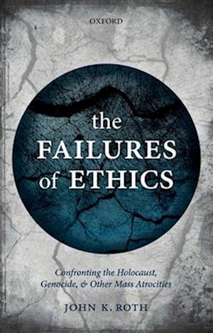 The Failures of Ethics
