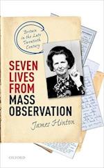 Seven Lives from Mass Observation