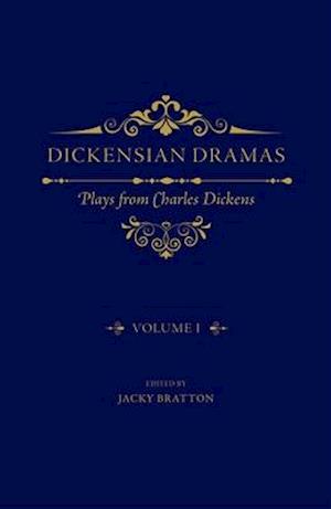 Dickensian Dramas, Volume 1