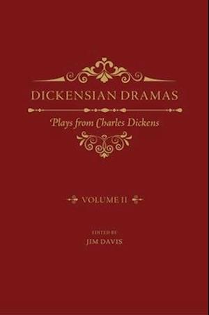 Dickensian Dramas, Volume 2