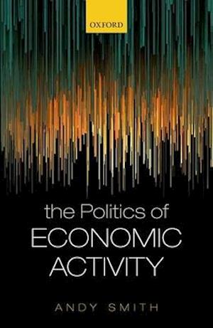 The Politics of Economic Activity