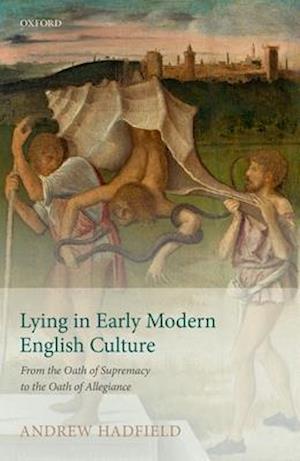 Lying in Early Modern English Culture