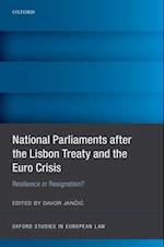 National Parliaments after the Lisbon Treaty and the Euro Crisis