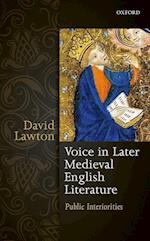 Voice in Later Medieval English Literature
