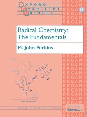 Radical Chemistry: The Fundamentals