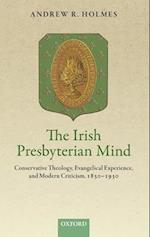 The Irish Presbyterian Mind