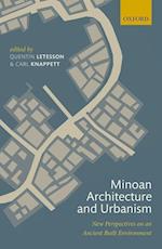 Minoan Architecture and Urbanism