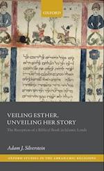 Veiling Esther, Unveiling Her Story