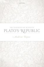 The Teleology of Action in Plato's Republic