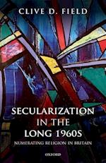 Secularization in the Long 1960s