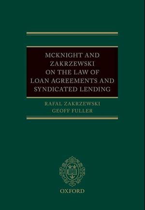 McKnight and Zakrzewski on The Law of Loan Agreements and Syndicated Lending