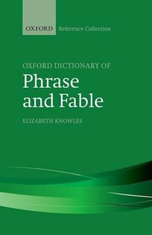 The Oxford Dictionary of Phrase and Fable