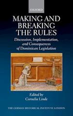 Making and Breaking the Rules