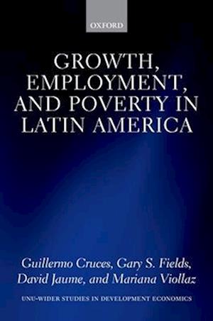 Growth, Employment, and Poverty in Latin America