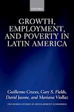 Growth, Employment, and Poverty in Latin America