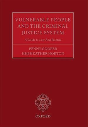 Vulnerable People and the Criminal Justice System